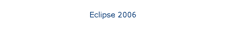 Eclipse 2006